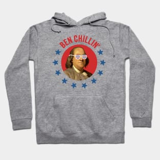 Ben Chillin' - Vintage Ben Franklin with Patriotic Sunglasses for July 4th Hoodie